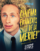 Carica l&#39;immagine nel visualizzatore di Gallery, Le Cinéma Français C&#39;est De La Merde ! (le grand cinq) - front cover
