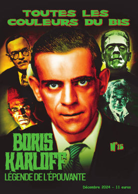 Toutes les Couleurs du Bis 15 : Boris Karloff – Légende de l’épouvante - front cover