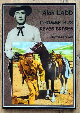 Alan Ladd - L'homme aux rêves brisés - front cover