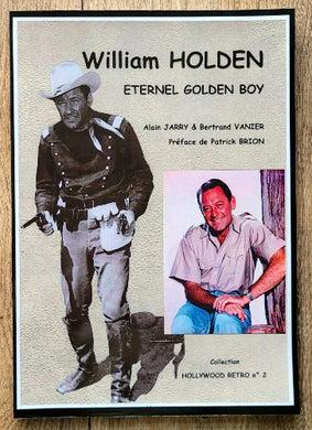 William Holden - Eternel Golden Boy - front cover