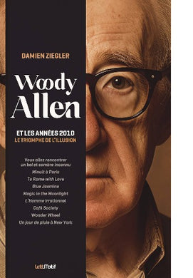 Woody Allen et les années 2010, le triomphe de l’illusion - front cover