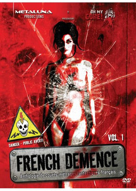 French Demence : Anthologie de courts métrages fantastiques français (2010) - front cover