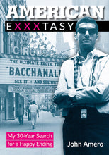 Carica l&#39;immagine nel visualizzatore di Gallery, American Exxxtasy de John Amero - front cover
