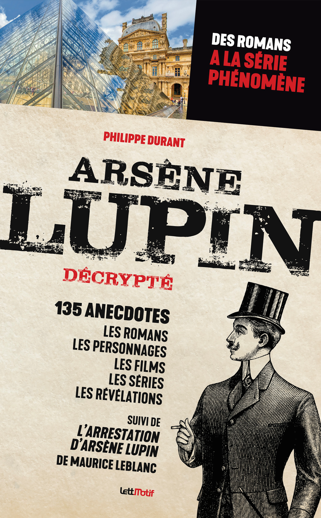 Arsène Lupin décrypté, des romans de Maurice Leblanc à la série phénomène de Philippe Durant - front cover