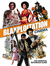 Carica l&#39;immagine nel visualizzatore di Gallery, Blaxploitation Cinema de Josiah Howard - front cover
