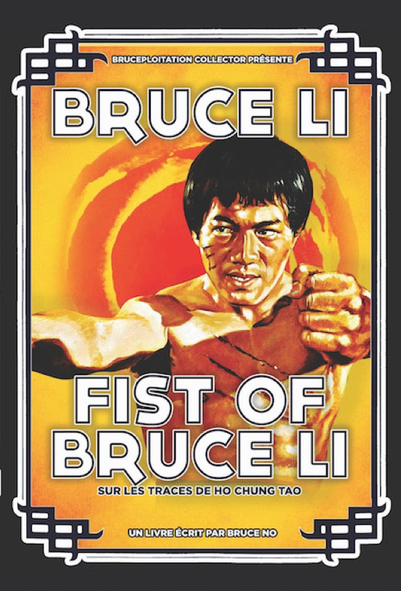 Bruce Li - Fist Of Bruce Li de Stéphane Noguès - front cover