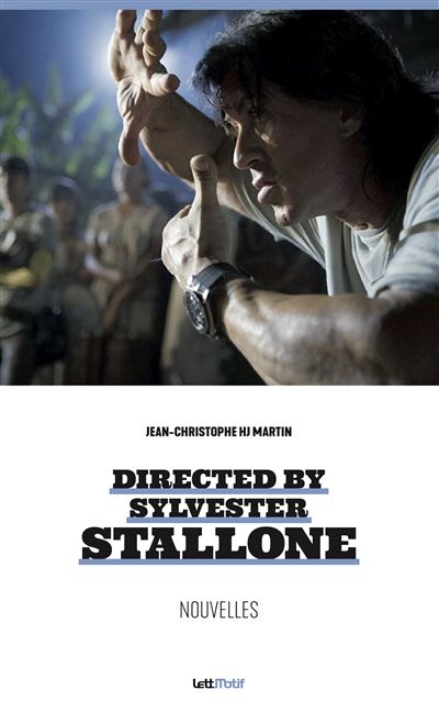 Directed by Sylvester Stallone de Jean-Christophe Hj Martin - front cover