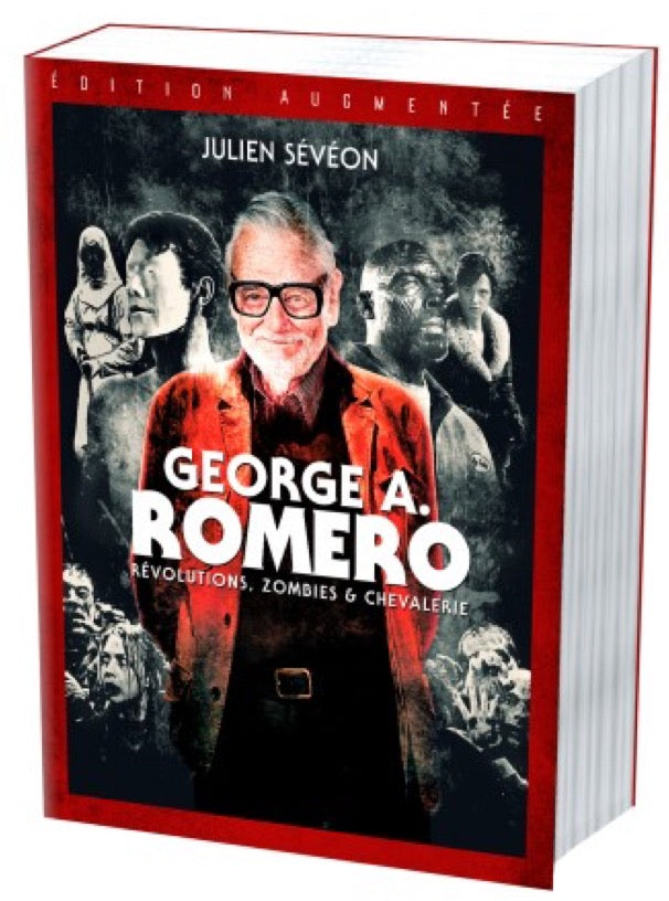 George A. Romero - Révolutions, Zombies et Chevalerie de Julien Sévéon - front cover