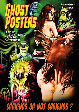 GHOST POSTERS, ou les plus belles affiches du cinéma fantastique de Jean-Pierre Putters - front cover