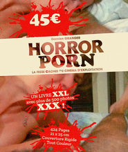 Load image into Gallery viewer, HORROR PORN La Fesse Cachée du Cinéma d’Exploitation de Damien Granger - front cover
