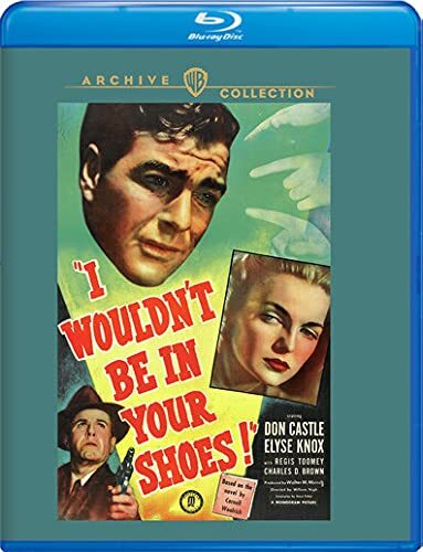 I Wouldn't Be in Your Shoes (1948) de William Nigh - front cover