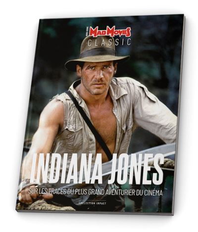 Indiana Jones - Hors-Série Tome 25 : La saga du plus célèbre aventurier de Mad Movies - front cover