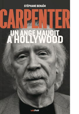 John Carpenter, un ange maudit à Hollywood de Stéphane Benaïm - front cover
