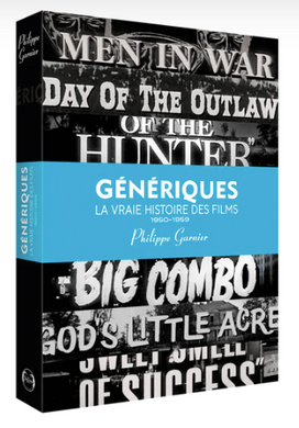 Génériques, La Vraie Histoire des Films - Vol 2 de Philippe Garnier - front cover