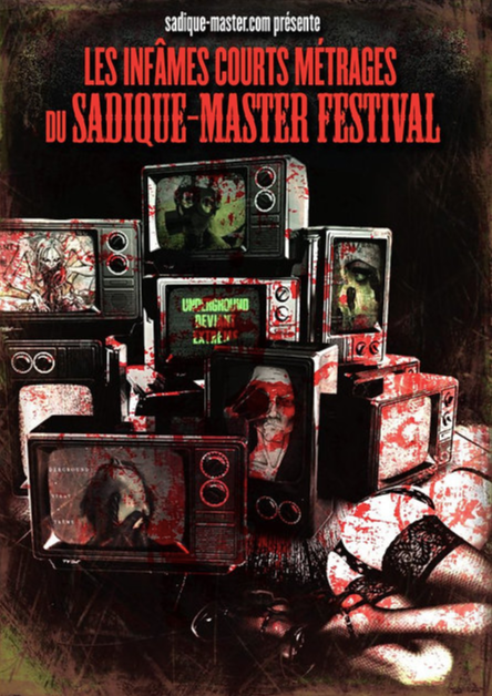 Les infâmes courts-métrages du Sadique-master festival (2007) - front cover