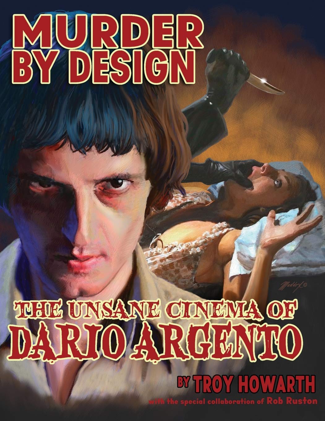 Murder By Design : The Unsane Cinema of Dario Argento de Troy Howarth, Rob Ruston - front cover