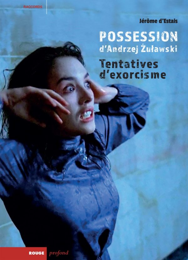 Possession d’Andrzej Żuławski. Tentatives d’exorcisme de Jérôme d’Estais - front cover