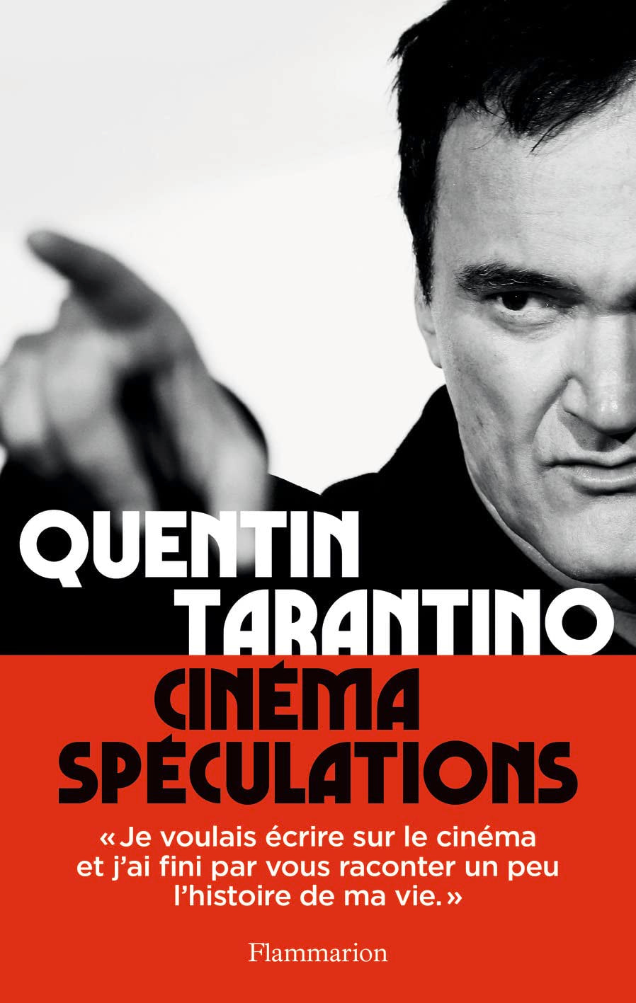 Quentin Tarantino Cinéma Spéculations livre en français
