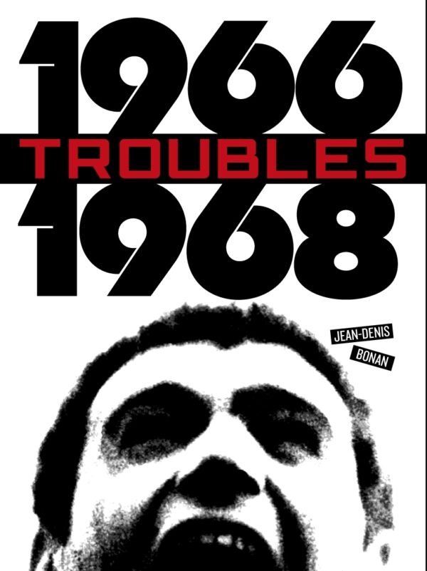 Troubles 1966-1968 (1966) de Jean-Denis Bonan - front cover