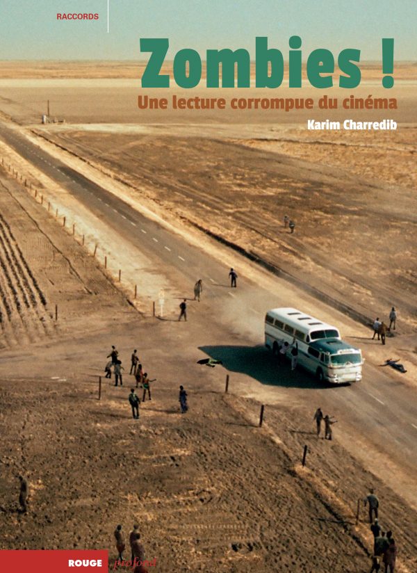 Zombies ! Une lecture corrompue du cinéma de Karim Charredib - front cover
