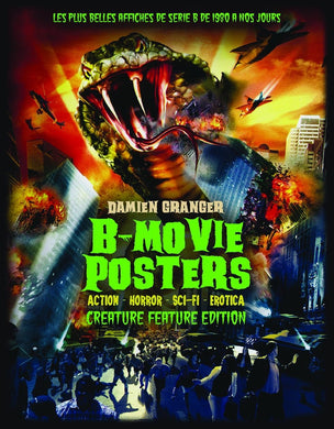 B-Movie Posters: Creature Feature Edition de Damien Granger - front cover