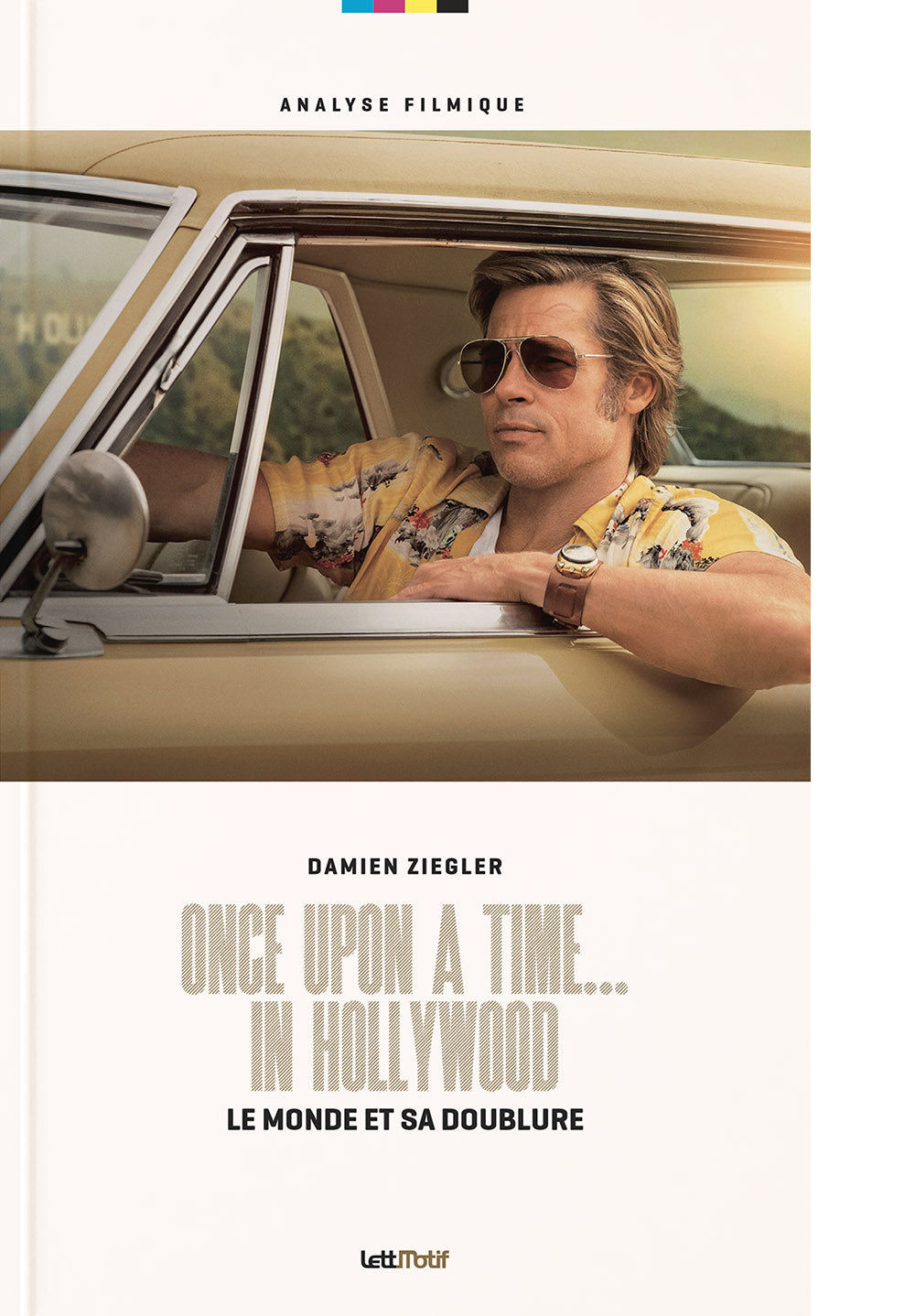 Once Upon a Time… in Hollywood, le monde et sa doublure de Damien Ziegler - front cover